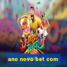 ano novo bet com